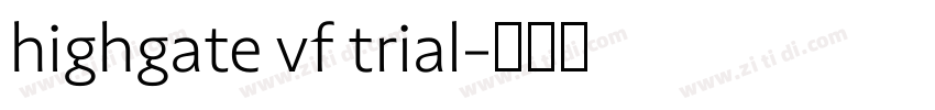 highgate vf trial字体转换